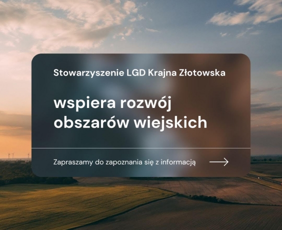 Stowarzyszenie LGD Krajna Złotowska wspiera rozwój obszarów wiejskich